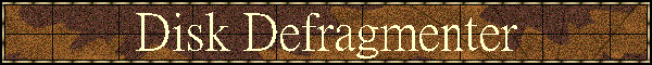 Disk Defragmenter