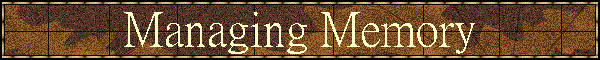 Managing Memory